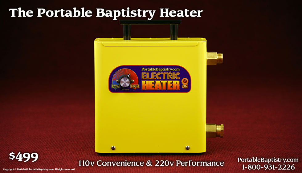 The Portable Baptistry Heaters